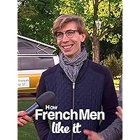 How French Men Like It