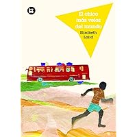 El chico más veloz del mundo (Jóvenes lectores) (Spanish Edition)