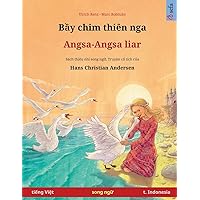 Bầy chim thiên nga - Angsa-Angsa liar (tiếng Việt - t. Indonesia) (Vietnamese Edition)