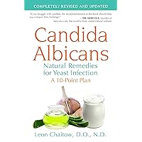Candida Albicans: Natural Remedies for Yeast Infection Candida Albicans: Natural Remedies for Yeast Infection Paperback Kindle