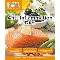 The Anti-Inflammation Diet, Second Edition (Idiot's Guides) The Anti-Inflammation Diet, Second Edition (Idiot's Guides) Paperback Kindle