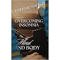 Overcoming Insomnia Overcoming Insomnia Kindle Paperback