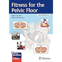 Fitness for the Pelvic Floor Fitness for the Pelvic Floor Paperback Kindle