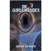 Die Oorlewendes (Afrikaans Edition) Die Oorlewendes (Afrikaans Edition) Kindle Paperback