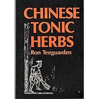 Chinese Tonic Herbs Chinese Tonic Herbs Paperback Mass Market Paperback
