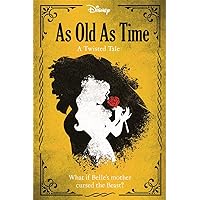 Disney Princess Beauty and the Beast: As Old As Time (Twisted Tales Hardback) Disney Princess Beauty and the Beast: As Old As Time (Twisted Tales Hardback) Hardcover Paperback