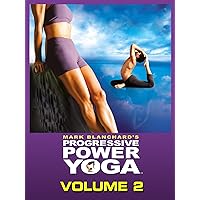 Progressive Power Yoga Volume 2 with Mark Blanchard