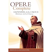 Opere complete (Gli scritti del Carmelo per la Chiesa) (Italian Edition) Opere complete (Gli scritti del Carmelo per la Chiesa) (Italian Edition) Kindle