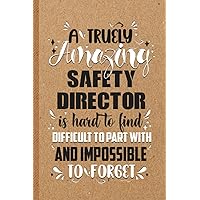 Funny Safety Director Gifts: 6x9 inches 108 Lined pages Funny Notebook | Ruled Unique Diary | Sarcastic Humor Journal for Men & Women | Secret Santa Gag for Christmas | Appreciation Gift
