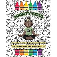 Mighty SOUL: Affirmation Coloring Book