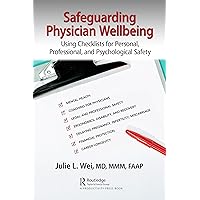 Safeguarding Physician Wellbeing Safeguarding Physician Wellbeing Paperback Kindle Hardcover