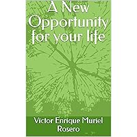 A New Opportunity for your life