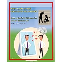 HOW TO LOOK AT YOUR NARCISSISTIC RELATIONSHIP: A HANDBOOK GUIDE ON HOW TO BE A STRONGER YOU AND TAKE BACK YOUR LIFE HOW TO LOOK AT YOUR NARCISSISTIC RELATIONSHIP: A HANDBOOK GUIDE ON HOW TO BE A STRONGER YOU AND TAKE BACK YOUR LIFE Kindle Paperback