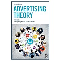 Advertising Theory (Routledge Communication Series) Advertising Theory (Routledge Communication Series) Paperback Kindle Hardcover
