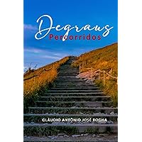 DEGRAUS PERCORRIDOS (Portuguese Edition) DEGRAUS PERCORRIDOS (Portuguese Edition) Paperback Kindle