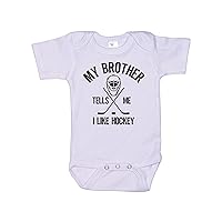 Baby Hockey Outfit/My Brother Tells Me I Like Hockey/Unisex Newborn Onesie