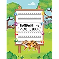 Handwriting Practice Paper for Kids: 120 pages Handwriting Practice Paper for kids, K-2 Students, K-3 Students, Preschool, Kindergarten, Ages 3-8 and Teachers guide
