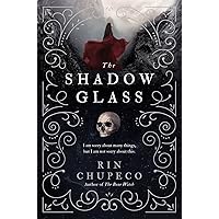 The Shadowglass (The Bone Witch, 3) The Shadowglass (The Bone Witch, 3) Paperback Kindle Audible Audiobook Hardcover MP3 CD