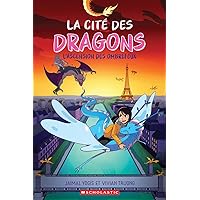 La Cité Des Dragons: N° 2 - l'Ascension Des Ombrefeux (French Edition)