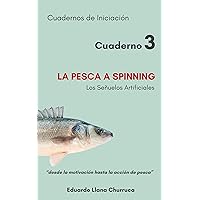 La Pesca a Spinning: Los señuelos Artificiales (Spanish Edition) La Pesca a Spinning: Los señuelos Artificiales (Spanish Edition) Kindle Paperback