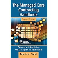 The Managed Care Contracting Handbook The Managed Care Contracting Handbook Hardcover Kindle