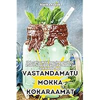 Vastandamatu Mokka Kokaraamat (Estonian Edition)