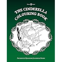The Cinderella Colouring Book (Enchanted Kingdom Colouring Books)