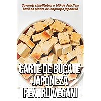 Carte de Bucate JaponezĂ Pentru Vegani (Romanian Edition)
