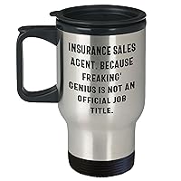 Insurance Sales Agent Travel Mug - Funny Insurance Sales Agent Gift - Mother's Day Unique Gifts - Gifts from Co-workers
