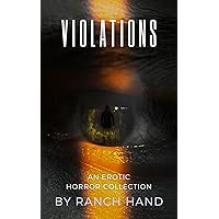 Violations: An Erotic Horror Collection Violations: An Erotic Horror Collection Kindle