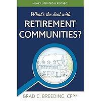 What's the Deal with Retirement Communities? What's the Deal with Retirement Communities? Paperback Kindle