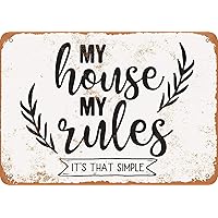 Nice Tin Sign Metal Sign My House, My Rules. It's That Simple. Vintage Look 8x12