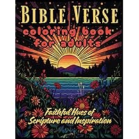 Bible Verse Coloring Book: Faithful Hues of Scripture and Inspiration