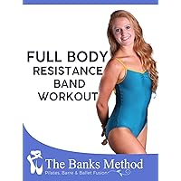 Full Body Resistance Band Workout | The Banks Method