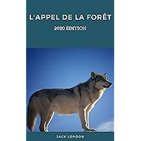 L'Appel de la forêt (French Edition) L'Appel de la forêt (French Edition) Kindle Audible Audiobook Hardcover Paperback Audio CD Pocket Book