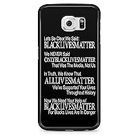 Lets Be Clear Black Lives Matter Galaxy S6 Rubber Hybrid Protective Case Black