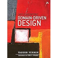 Implementing Domain-Driven Design Implementing Domain-Driven Design Hardcover Kindle