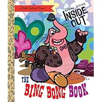 The Bing Bong Book (Disney/Pixar Inside Out) (Little Golden Book) The Bing Bong Book (Disney/Pixar Inside Out) (Little Golden Book) Hardcover