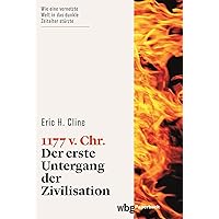 1177 v. Chr.: Der erste Untergang der Zivilisation (German Edition) 1177 v. Chr.: Der erste Untergang der Zivilisation (German Edition) Kindle Hardcover Paperback
