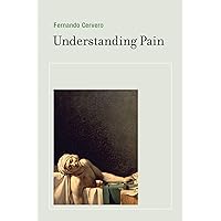 Understanding Pain: Exploring the Perception of Pain (Mit Press) Understanding Pain: Exploring the Perception of Pain (Mit Press) Paperback Audible Audiobook Kindle Hardcover