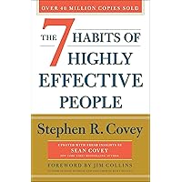 The 7 Habits of Highly Effective People: 30th Anniversary Edition (The Covey Habits Series) The 7 Habits of Highly Effective People: 30th Anniversary Edition (The Covey Habits Series) Paperback Audible Audiobook Kindle Hardcover