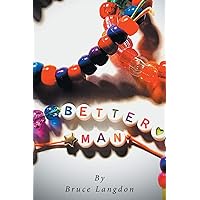 Better Man (Better Man, Closure, Happiness) Better Man (Better Man, Closure, Happiness) Paperback Kindle Hardcover