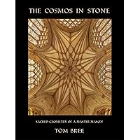 The Cosmos in Stone: Sacred Geometry of a Master Mason