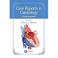 Case Reports in Cardiology: Cardiomyopathy Case Reports in Cardiology: Cardiomyopathy Kindle Hardcover