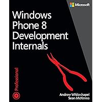 Windows Phone 8 Development Internals (Developer Reference) Windows Phone 8 Development Internals (Developer Reference) Kindle Paperback