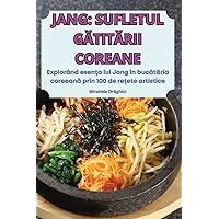 Jang Sufletul GĂtitĂrii Coreane (Romanian Edition)