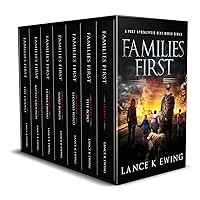 Families First: Complete 7-Volume Series Plus Companion Guide: A Post-Apocalyptic Next-World Series