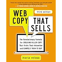 Web Copy That Sells: The Revolutionary Formula for Creating Killer Copy That Grabs Their Attention and Compels Them to Buy Web Copy That Sells: The Revolutionary Formula for Creating Killer Copy That Grabs Their Attention and Compels Them to Buy Paperback Kindle
