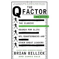 The Q Factor: The Elusive Search for Elite NFL Quarterbacks and Other Great Leaders The Q Factor: The Elusive Search for Elite NFL Quarterbacks and Other Great Leaders Paperback Kindle Audible Audiobook Hardcover