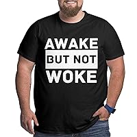 Awake But Not Woke T-Shirt Mens Funny Tees Big Size Short Sleeve Workout Cotton T
